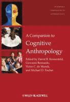 bokomslag A Companion to Cognitive Anthropology