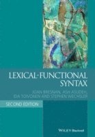 Joan Bresnan, Ash Asudeh, Ida Toivonen, Stephen Wechsler - Lexical-Functional Syntax, Häftad
