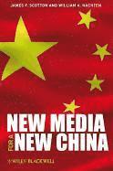 bokomslag New Media for a New China