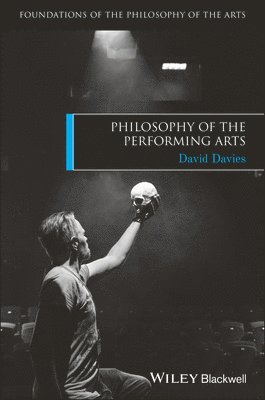 David Davies, Canada) Davies, David (McGill University - Philosophy of the Performing Arts, Häftad