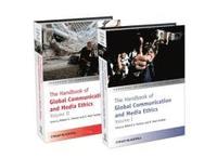 bokomslag The Handbook of Global Communication and Media Ethics, 2 Volume Set