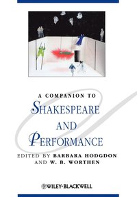 bokomslag A Companion to Shakespeare and Performance