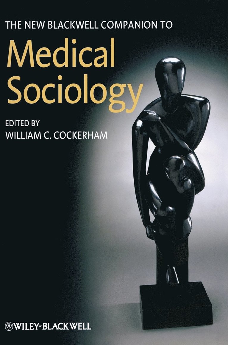 The New Blackwell Companion to Medical Sociology 1