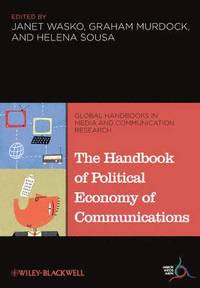 bokomslag The Handbook of Political Economy of Communications