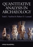 Todd L. VanPool, Robert D. Leonard - Quantitative Analysis in Archaeology, Häftad