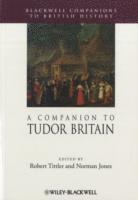 bokomslag A Companion to Tudor Britain