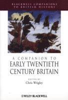 bokomslag A Companion to Early Twentieth-Century Britain