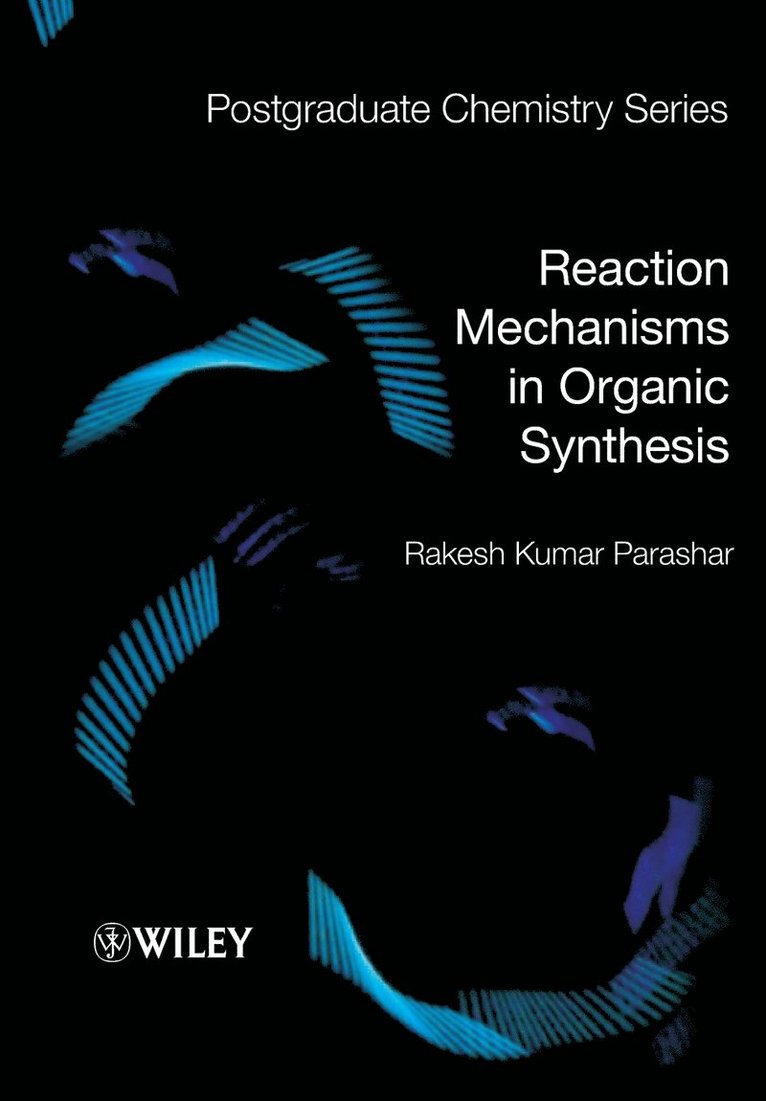 Rakesh Kumar Parashar, Parashar - Reaction Mechanisms in Organic Synthesis, Häftad