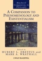 A Companion to Phenomenology and Existentialism 1