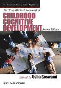 bokomslag The Wiley-Blackwell Handbook of Childhood Cognitive Development