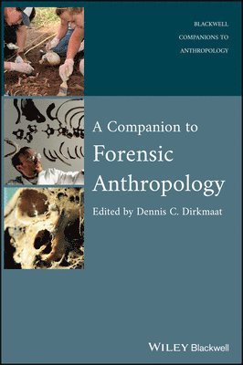 Dennis Dirkmaat - Companion to Forensic Anthropology, Inbunden