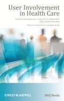 Trisha Greenhalgh, Charlotte Humphrey, Fran Woodard - User Involvement in Health Care, Häftad