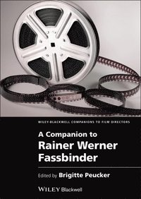 bokomslag A Companion to Rainer Werner Fassbinder
