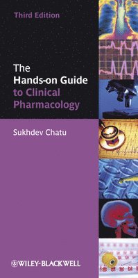 Sukhdev Chatu, London) Chatu, Sukhdev (Queen Elizabeth Hospital - Hands-on Guide to Clinical Pharmacology, Häftad