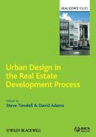 Urban Design in the Real Estate Development Process 1