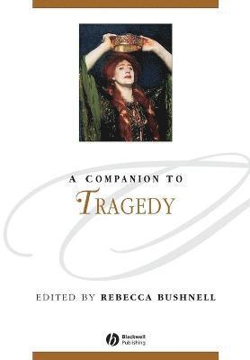 A Companion to Tragedy 1