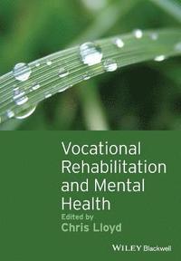 bokomslag Vocational Rehabilitation and Mental Health