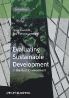 Peter S. Brandon, Patrizia Lombardi - Evaluating Sustainable Development in the Built Environment, Inbunden