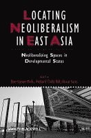 bokomslag Locating Neoliberalism in East Asia