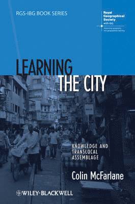 Colin McFarlane, UK) McFarlane, Colin (Durham University, Colin Mcfarlane - Learning the City, Inbunden