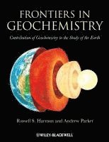 Russell Harmon, Andrew Parker - Frontiers in Geochemistry, Inbunden