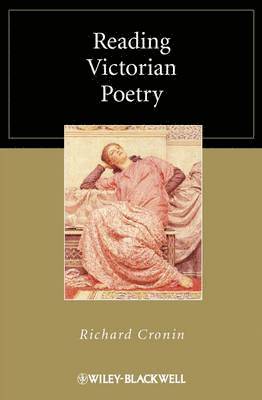 Richard Cronin - Reading Victorian Poetry, Inbunden
