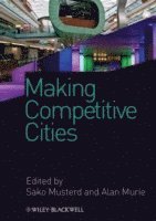 Musterd, Sako Musterd, Alan Murie - Making Competitive Cities, Inbunden