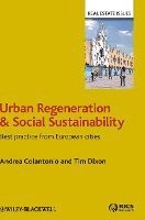Andrea Colantonio, Tim Dixon - Urban Regeneration and Social Sustainability, Inbunden