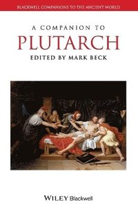 bokomslag A Companion to Plutarch