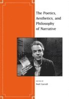 bokomslag The Poetics, Aesthetics, and Philosophy of Narrative