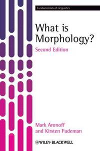 bokomslag What is Morphology? 2e