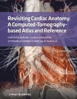 Revisiting Cardiac Anatomy 1