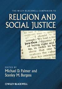 bokomslag The Wiley-Blackwell Companion to Religion and Social Justice