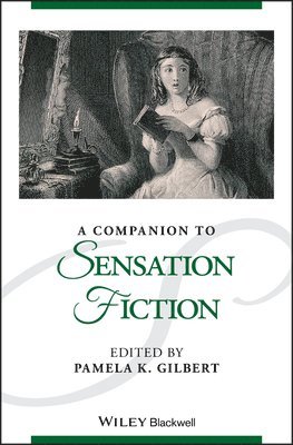 Pamela K. Gilbert, Pamela K. Gilbert - Companion to Sensation Fiction, Inbunden