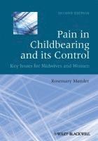 Pain in Childbearing and its Control 1