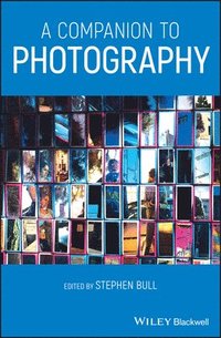 bokomslag A Companion to Photography