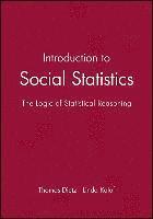 Thomas Dietz, Linda Kalof - Introduction to Social Statistics: The Logic of Statistical Reasoning + CD, Inbunden