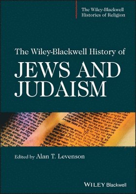 bokomslag The Wiley-Blackwell History of Jews and Judaism