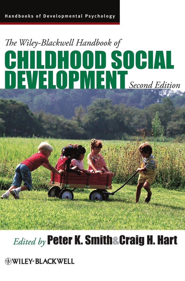 Peter K. Smith, Craig H. Hart - The Wiley-Blackwell Handbook of Childhood Social Development, Inbunden