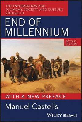 Manuel Castells - End of Millennium, Häftad