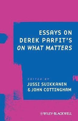 Jussi Suikkanen, John Cottingham - Essays on Derek Parfit's On What Matters, Häftad