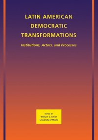 bokomslag Latin American Democratic Transformations