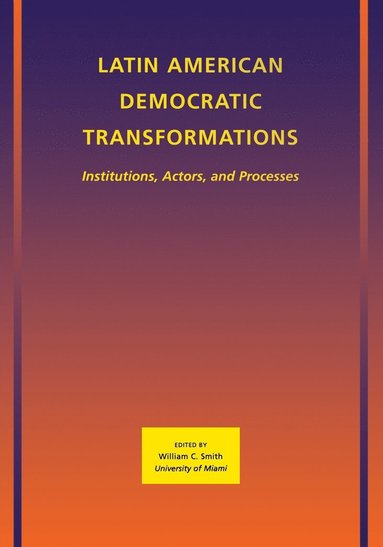 bokomslag Latin American Democratic Transformations