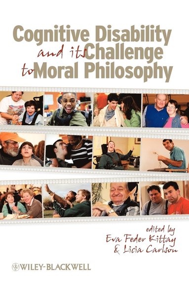 Kittay, Eva Feder Kittay, Licia Carlson - Cognitive Disability and Its Challenge to Moral Philosophy, Häftad