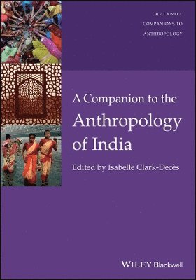 bokomslag Companion to the Anthropology of India