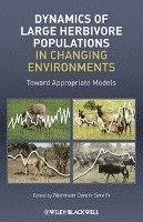 bokomslag Dynamics of Large Herbivore Populations in Changing Environments