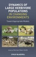 bokomslag Dynamics of Large Herbivore Populations in Changing Environments