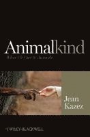 Jean Kazez, USA) Kazez, Jean (Southern Methodist University - Animalkind, Häftad