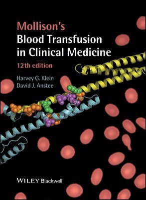 Harvey G. Klein, David J. Anstee, MD) Klein, Harvey G. (NIH Clinical Center, National Institutes of Health, Bethesda, UK) Anstee, David J. (University of Bristol, Bristol, Harvey G Klein, David J Anstee - Mollison's Blood Transfusion in Clinical Medicine, Inbunden