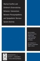 Mona El-Sheikh, Chrystyna D. Kouros, Stephen Erath, E. Mark Cummings, Peggy Keller, Lori Staton - Marital Conflict and Children's Externalizing Behavior, Häftad